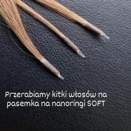 Przerabianie włosów na NANORINGI SOFT